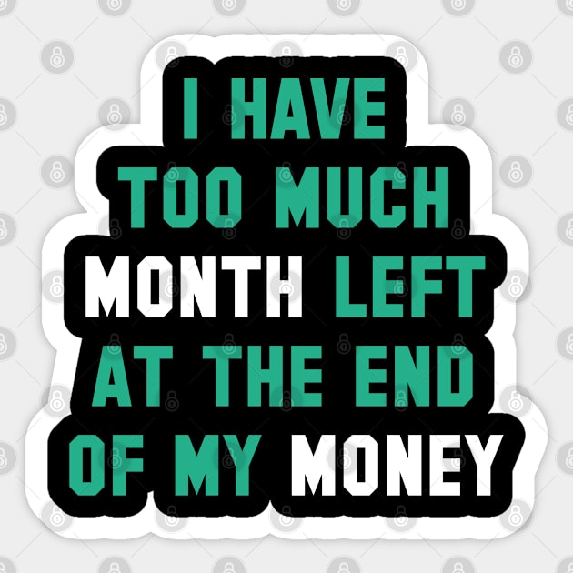 Too Much Month Left Sticker by VectorPlanet